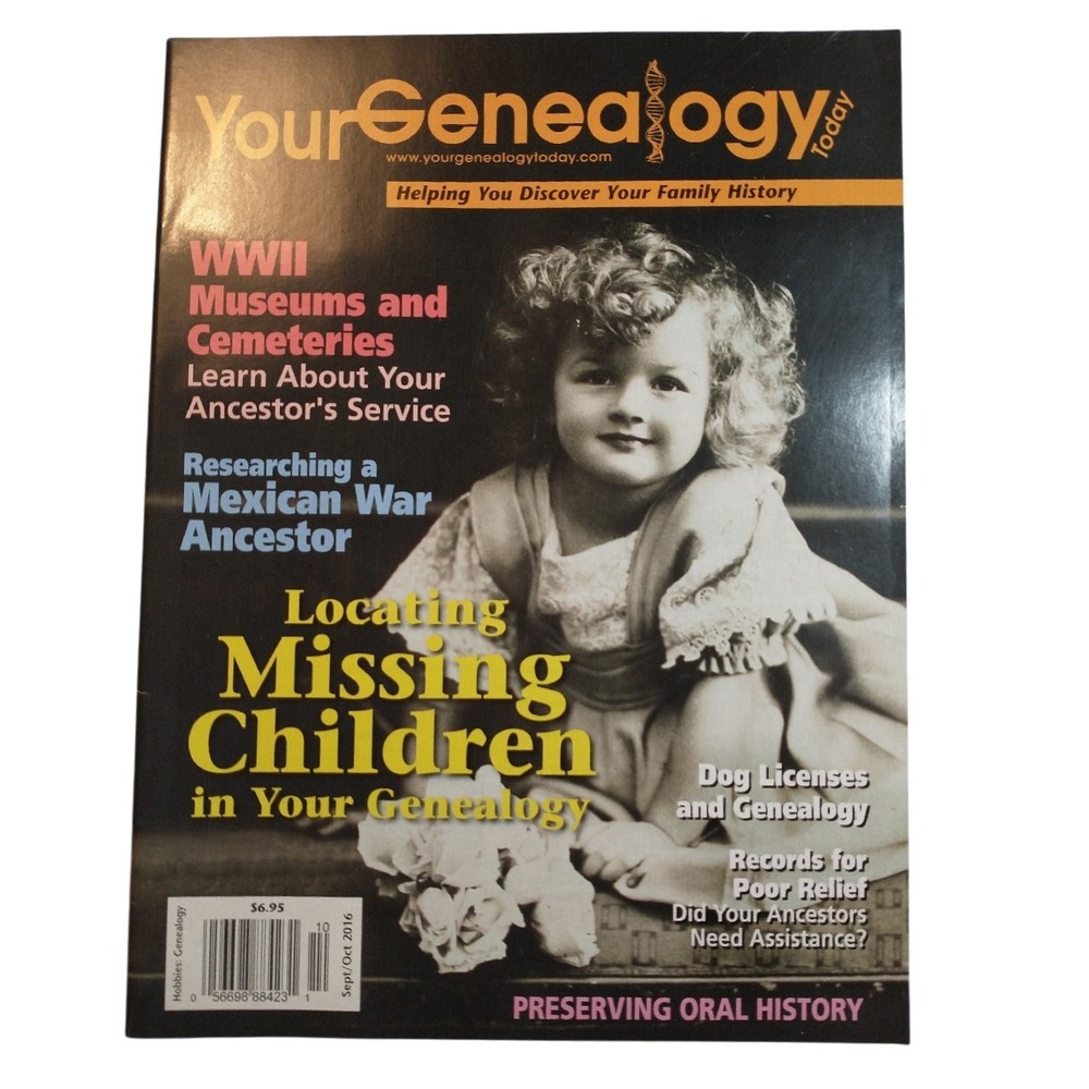 Your Genealogy Today Sept Oct 2016 Family History WWII Mexican War Research